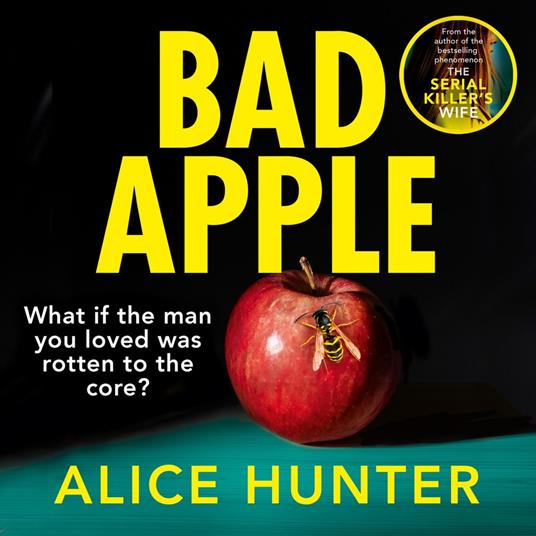 Bad Apple: The brand new addictive crime thriller for 2024, so shocking it should come with a warning! From the author of The Serial Killer’s Wife now a Paramount+ TV show