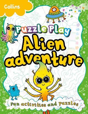 Puzzle Play Alien Adventure - Kia Marie Hunt,Collins Kids - cover