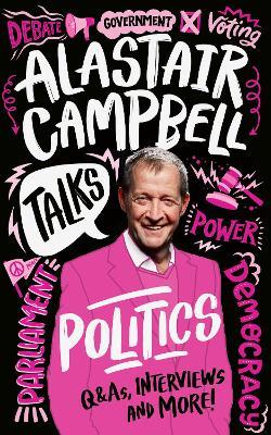 Alastair Campbell Talks Politics - Alastair Campbell - cover