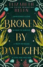 Broken by Daylight