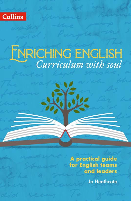 Enriching English – Enriching English: Curriculum with soul