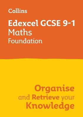 Edexcel GCSE 9-1 Maths Foundation Organise and Retrieve Your Knowledge - Collins GCSE - cover