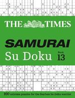 The Times Samurai Su Doku 13: 100 Extreme Puzzles for the Fearless Su Doku Warrior