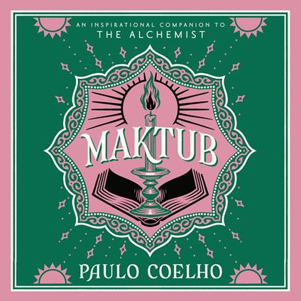 Maktub: The essential companion to global bestseller, The Alchemist