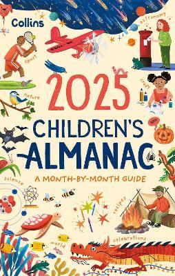 2025 Children’s Almanac: A Month-by-Month Guide to Nature, Astronomy, Sports, Science, the World and More - Collins Kids - cover