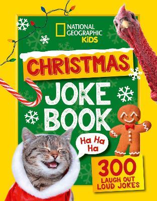 Christmas Joke Book: 300 Laugh-out-Loud Jokes - National Geographic Kids - cover