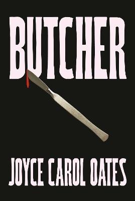 Butcher - Joyce Carol Oates - cover