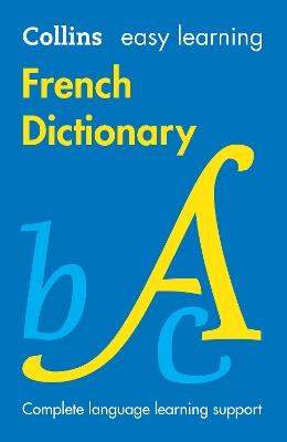 Easy Learning French Dictionary: Trusted Support for Learning - Collins Dictionaries - cover