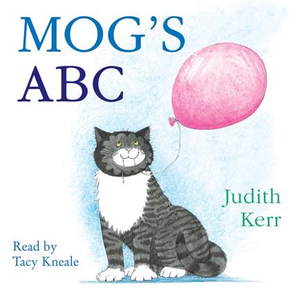 Mog’s ABC: The illustrated adventures of the nation’s favourite cat, from the author of The Tiger Who Came To Tea