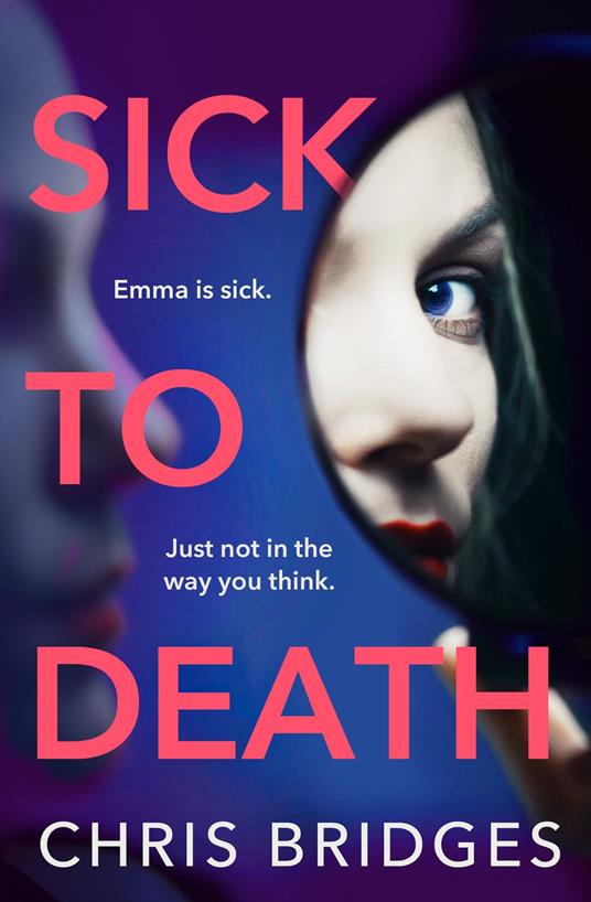 Sick to Death - Chris Bridges - ebook