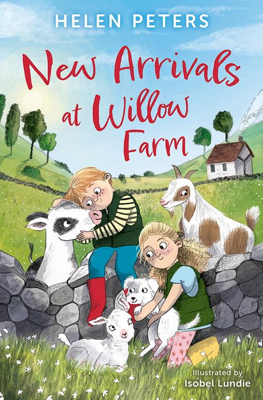 New Arrivals at Willow Farm - Helen Peters,Isobel Lundie - ebook