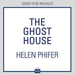 The Ghost House: The must-read book one in the police procedural serial killer crime thriller series by the bestselling author of One Left Alive! (The Annie Graham crime series, Book 1)