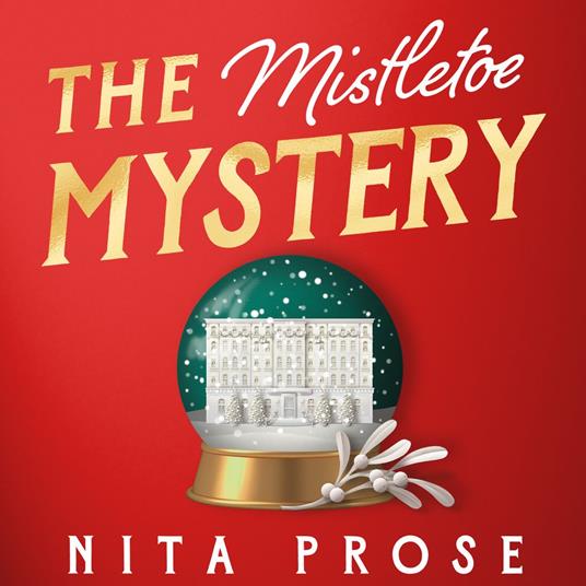The Mistletoe Mystery: A brilliantly charming and festive novella from the Sunday Times bestselling author of The Maid