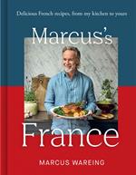 Marcus’s France: Delicious French recipes, from my kitchen to yours