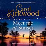 Meet Me at Sunset: The brand new escapist romance novel for summer 2025 from the Sunday Times bestseller