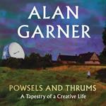 Powsels and Thrums: The new collection of essays, poetry and stories from the author of the Booker Prize-shortlisted Treacle Walker