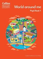 World around me – Pupil Book 1