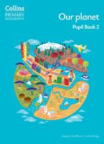 Collins Primary Geography – Our planet – Pupil Book 2