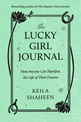 The Lucky Girl Journal - Keila Shaheen - cover