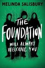 The Foundation: will always welcome you