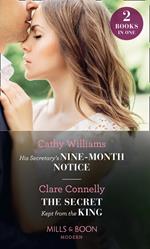 His Secretary's Nine-Month Notice / The Secret Kept From The King: His Secretary's Nine-Month Notice / The Secret Kept from the King (Mills & Boon Modern)