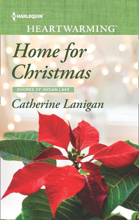 Home For Christmas (Mills & Boon Heartwarming) (Shores of Indian Lake, Book 12)