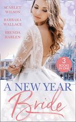 A New Year Bride: Christmas in the Boss's Castle / Winter Wedding for the Prince / Merry Christmas, Baby Maverick!