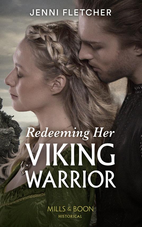 Redeeming Her Viking Warrior (Sons of Sigurd, Book 4) (Mills & Boon Historical)