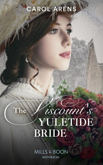 The Viscount's Yuletide Bride (Mills & Boon Historical)