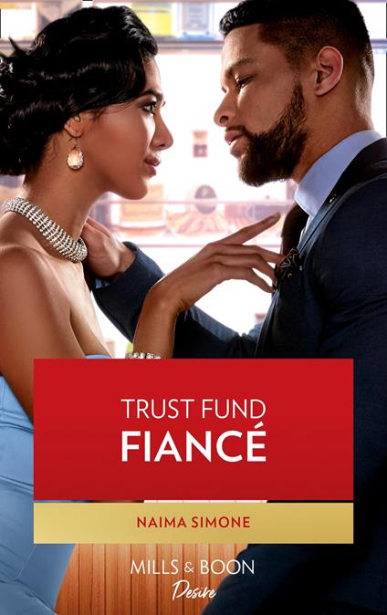 Trust Fund Fiancé (Texas Cattleman's Club: Rags to Riches, Book 4) (Mills & Boon Desire)