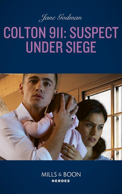 Colton 911: Suspect Under Siege (Colton 911: Grand Rapids, Book 2) (Mills & Boon Heroes)