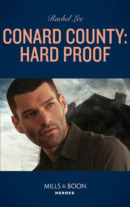 Conard County: Hard Proof (Conard County: The Next Generation, Book 46) (Mills & Boon Heroes)