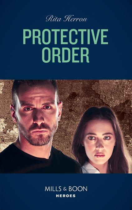 Protective Order (A Badge of Honor Mystery, Book 3) (Mills & Boon Heroes)