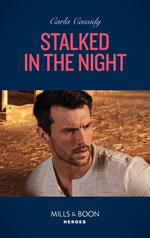 Stalked In The Night (Colton 911: Grand Rapids, Book 4) (Mills & Boon Heroes)