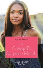 The Cowgirl's Surprise Match (Tillbridge Stables, Book 3) (Mills & Boon True Love)