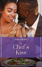 A Chef's Kiss (Small Town Secrets, Book 1) (Mills & Boon True Love)