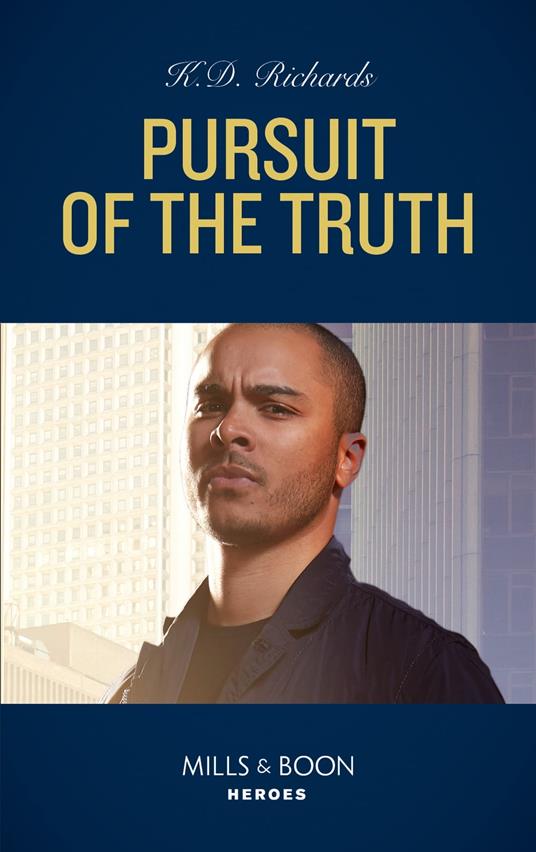 Pursuit Of The Truth (West Investigations, Book 1) (Mills & Boon Heroes)