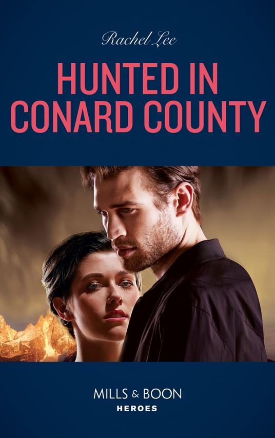 Hunted In Conard County (Conard County: The Next Generation, Book 51) (Mills & Boon Heroes)