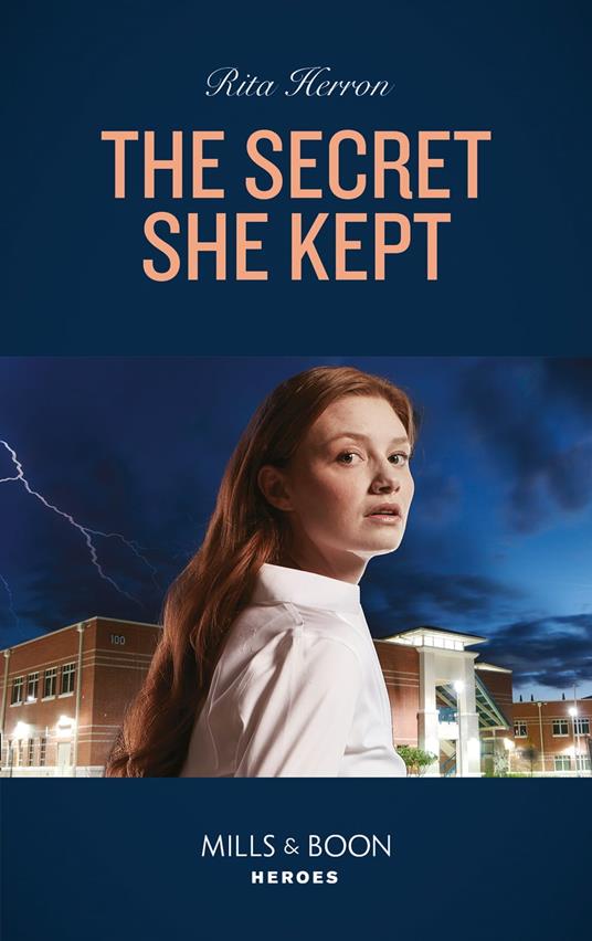 The Secret She Kept (A Badge of Courage Novel, Book 1) (Mills & Boon Heroes)