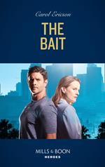 The Bait (A Kyra and Jake Investigation, Book 3) (Mills & Boon Heroes)