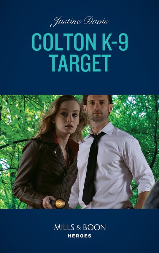 Colton K-9 Target (The Coltons of Grave Gulch, Book 8) (Mills & Boon Heroes)