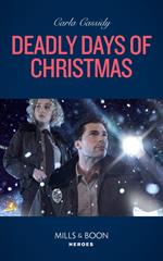 Deadly Days Of Christmas (Mills & Boon Heroes)