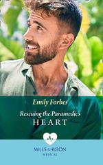 Rescuing The Paramedic's Heart (Mills & Boon Medical) (Bondi Beach Medics, Book 1)