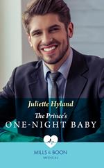The Prince's One-Night Baby (Mills & Boon Medical)