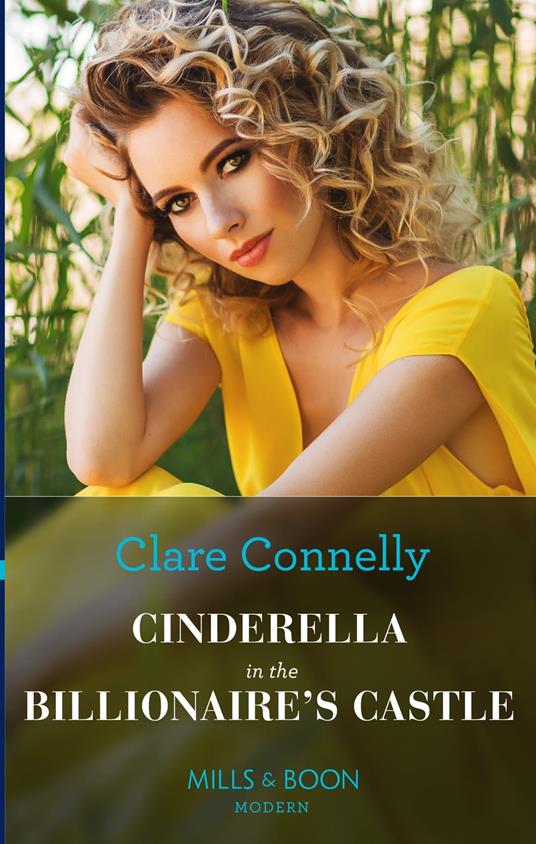 Cinderella In The Billionaire's Castle (Passionately Ever After…, Book 5) (Mills & Boon Modern)