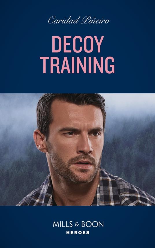 Decoy Training (K-9s on Patrol, Book 1) (Mills & Boon Heroes)