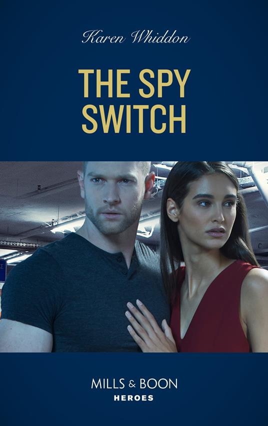 The Spy Switch (Mills & Boon Heroes)