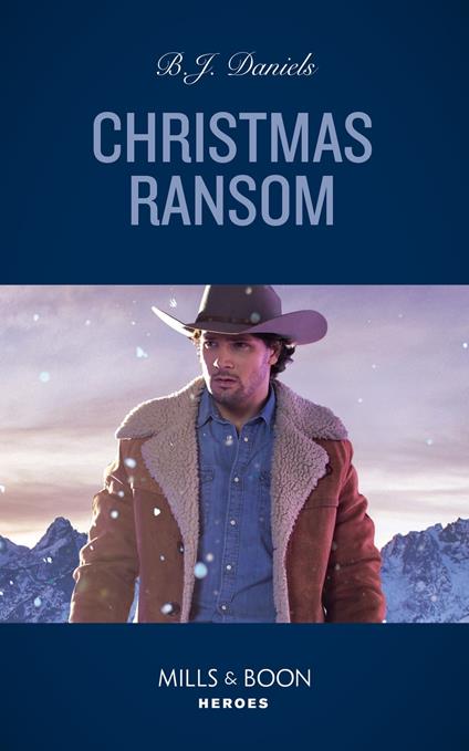 Christmas Ransom (A Colt Brothers Investigation, Book 3) (Mills & Boon Heroes)