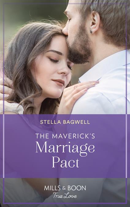 The Maverick's Marriage Pact (Montana Mavericks: Brothers & Broncos, Book 4) (Mills & Boon True Love)