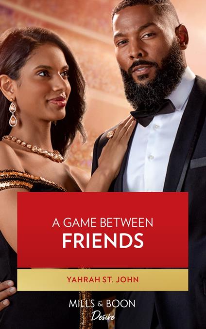 A Game Between Friends (Locketts of Tuxedo Park, Book 4) (Mills & Boon Desire)